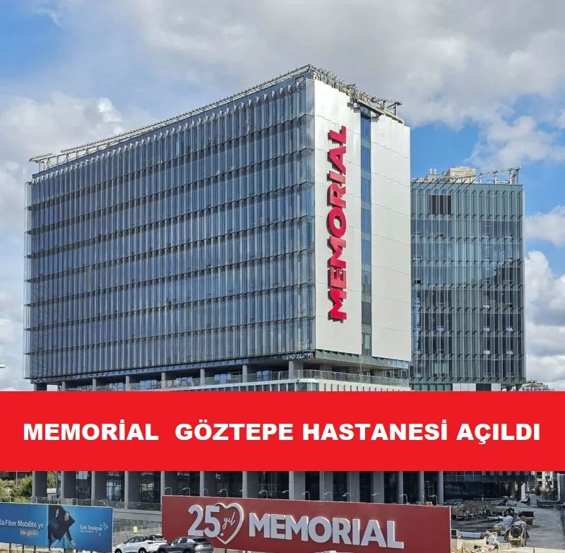 MEMORİAL GÖZTEPE HASTANESİ AÇILDI